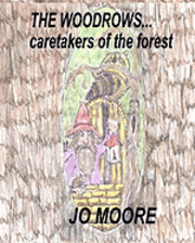 The Woodrows, Caretakers of the Forest