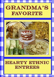 bokomslag Grandma's Favorite Hearty Ethnic Entrees