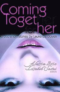 Alessia Brio, Lisabet Sarai - Coming Together: For Her, Häftad