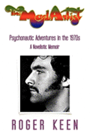 bokomslag The Mad Artist: Psychonautic Adventures in the 1970s