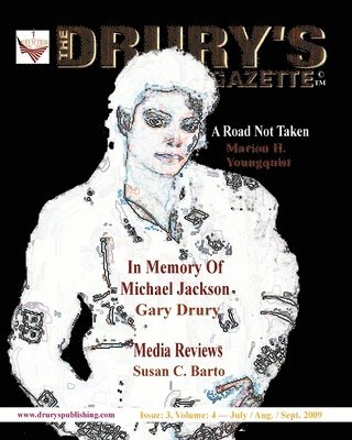 The Drury's Gazette: Issue 3, Volume 4 - July / August / September 2009 1