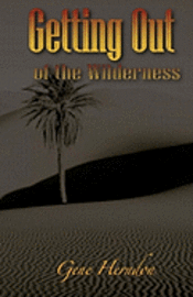 Getting Out Of The Wilderness