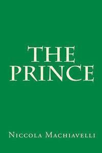 Niccolo Machiavelli - The Prince, Häftad