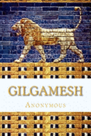 bokomslag Gilgamesh: An Old Babylonian Version