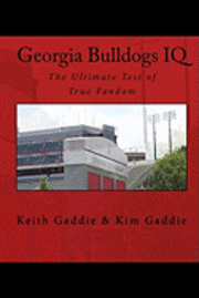 bokomslag Georgia Bulldogs IQ: The Ultimate Test of True Fandom