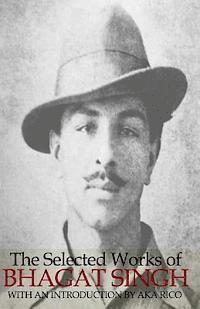 bokomslag The Selected Works of Bhagat Singh