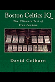 bokomslag Boston Celtics IQ: The Ultimate Test of True Fandom