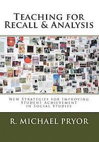 bokomslag Teaching for Recall & Analysis: New Strategies for Improving Student Achievement in Social Studies