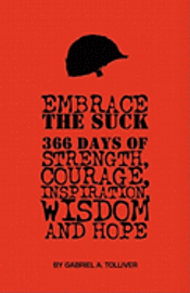 bokomslag Embrace The Suck: : 366 Days of courage, strength, inspiration, wisdom and hope.