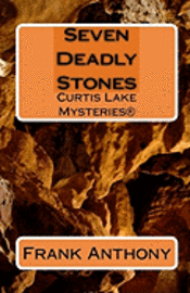 Seven Deadly Stones: Curtis Lake Mysteries(r) 1