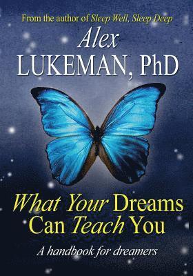 What Your Dreams Can Teach You 1