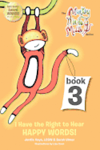Jody Marcil - I Have the Right to Hear Happy Words: Monkey in the Middle Book Series, Häftad