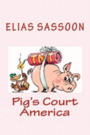 Elias Sassoon - Pig's Court America, Häftad