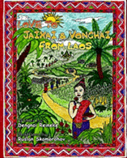 bokomslag Love to Jaixai and Vonchai, From Laos: A Traditional Laotian Tapestry of Stories, Recipes and Love