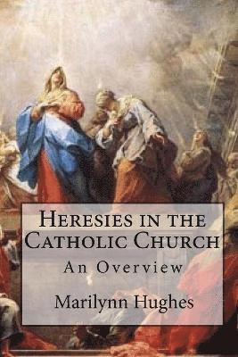 Heresies in the Catholic Church 1