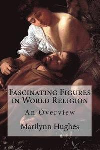 bokomslag Fascinating Figures in World Religion