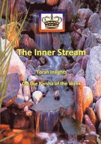 Mohorosh Of Heichal Hakodesh Breslov - The Inner Stream Torah Insights on The Parsha of The Week, Häftad