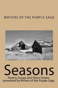 bokomslag Seasons: Poems, Essays and Short Stories presented by Writers of the Purple Sage