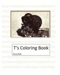 T's Coloring Book 1