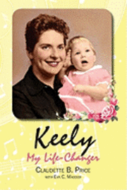 Keely, My Life-Changer 1