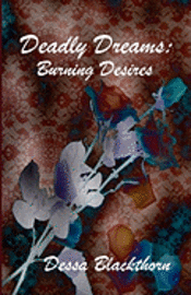 bokomslag Deadly Dreams: Burning Desires