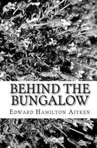 bokomslag Behind The Bungalow