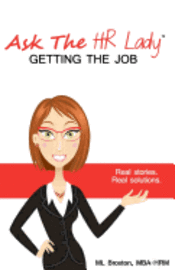 M. L. Broxton - Ask the HR Lady: Getting the Job, Häftad
