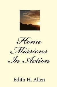 bokomslag Home Missions In Action