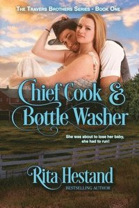 bokomslag Chief Cook and Bottle Washer: Book One of the Travers Brothers Series