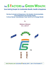 bokomslag The 5 FACTORS of GREEN WEALTH: Save Earth & People For Sustainable Wealth, Health & Happiness: Or The How-To Guide for Entrepreneurs, City-Dwellers,