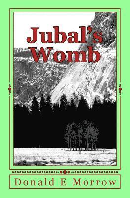 Donald E. Morrow - Jubal's Womb, Häftad