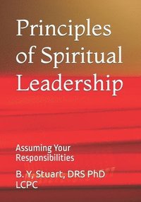 bokomslag Principles of Spiritual Leadership