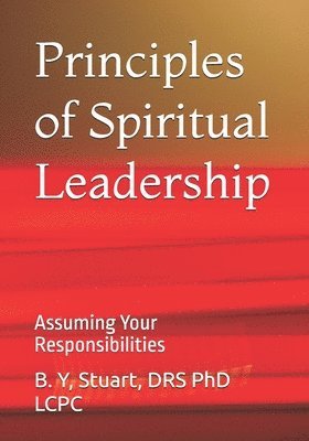 bokomslag Principles of Spiritual Leadership