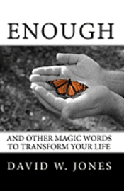 bokomslag Enough: and Other Magic Words to Transform Your Life
