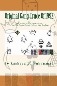 bokomslag The Original Gang Truce Of 1992: & Proper Handling Of People
