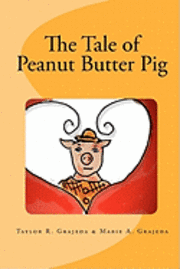 The Tale of Peanut Butter Pig 1