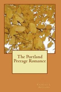 bokomslag The Portland Peerage Romance