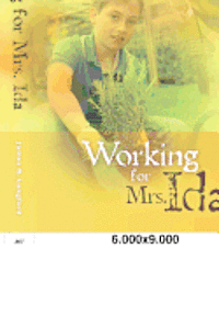 Working for Mrs. Ida 1