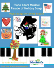 bokomslag Piano Bears Musical Parade of Holiday Songs: Elementary Piano Solos for Every Season of the Year!
