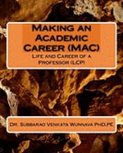 bokomslag Making an Academic Career (MAC): Life and Career of a Professor (LCP)