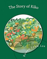 bokomslag The Story of Kiko