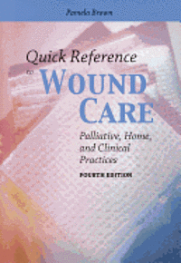 bokomslag Quick Reference To Wound Care