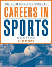 bokomslag The Comprehensive Guide to Careers in Sports