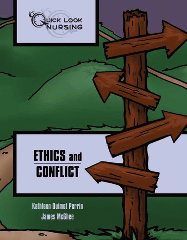 bokomslag Quick Look Nursing: Ethics and Conflict