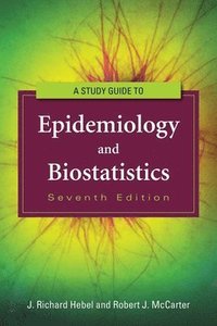 bokomslag Study Guide To Epidemiology And Biostatistics
