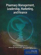 Pharmacy Management, Leadership, Marketing and Finance & eChapters 1