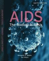 Benjamin S. Weeks, Teri Shors - Aids: The Biological Basis: ., Häftad
