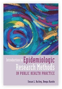 bokomslag Introduction To Epidemiologic Research Methods In Public Health Practice