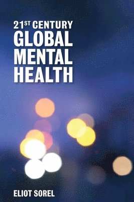 bokomslag 21st Century Global Mental Health