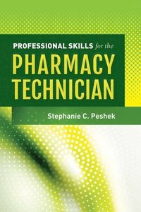 bokomslag Professional Skills For The Pharmacy Technician